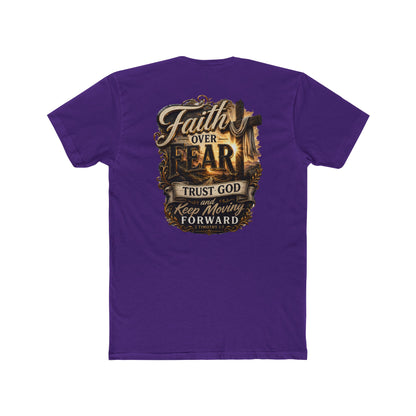 Faith Over Fear Tee — "Trust God Keep Moving Forward" Christian T-Shirt