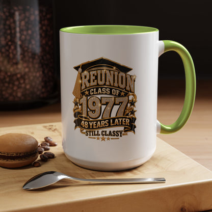 Reunion Class of 1977 Coffee Mug — 48 Years Later, Still Classy