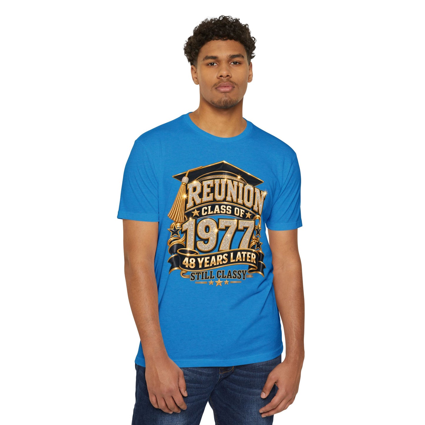 Class of 1977 Reunion T-Shirt — 48 Years Later Still Classy