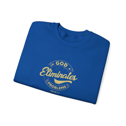 God Eliminates Problems Ps16:11  Sweatshirt