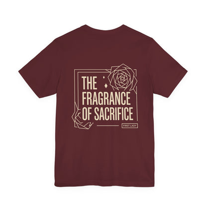 The Fragrance of Sacrifice T-Shirt — Floral Graphic Quote Tee