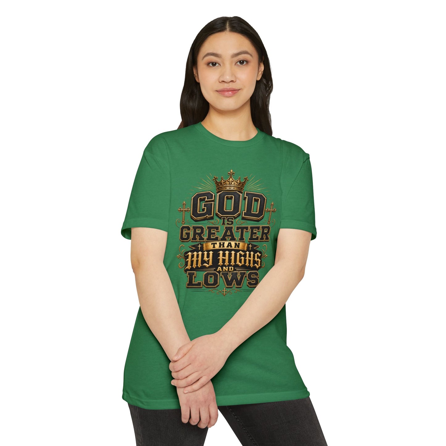 Faith T-Shirt — "God Is Greater Than My Highs and Lows" Inspirational Tee