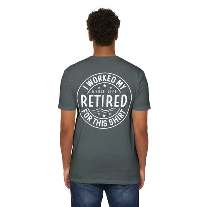 Retired For This Shirt T-Shirt — Funny Retirement Gift Tee