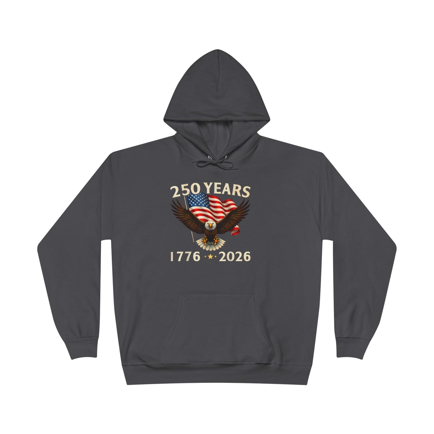 250 Years 1776–2026 Eagle Hoodie — American Flag Bicentennial Celebration Pullover
