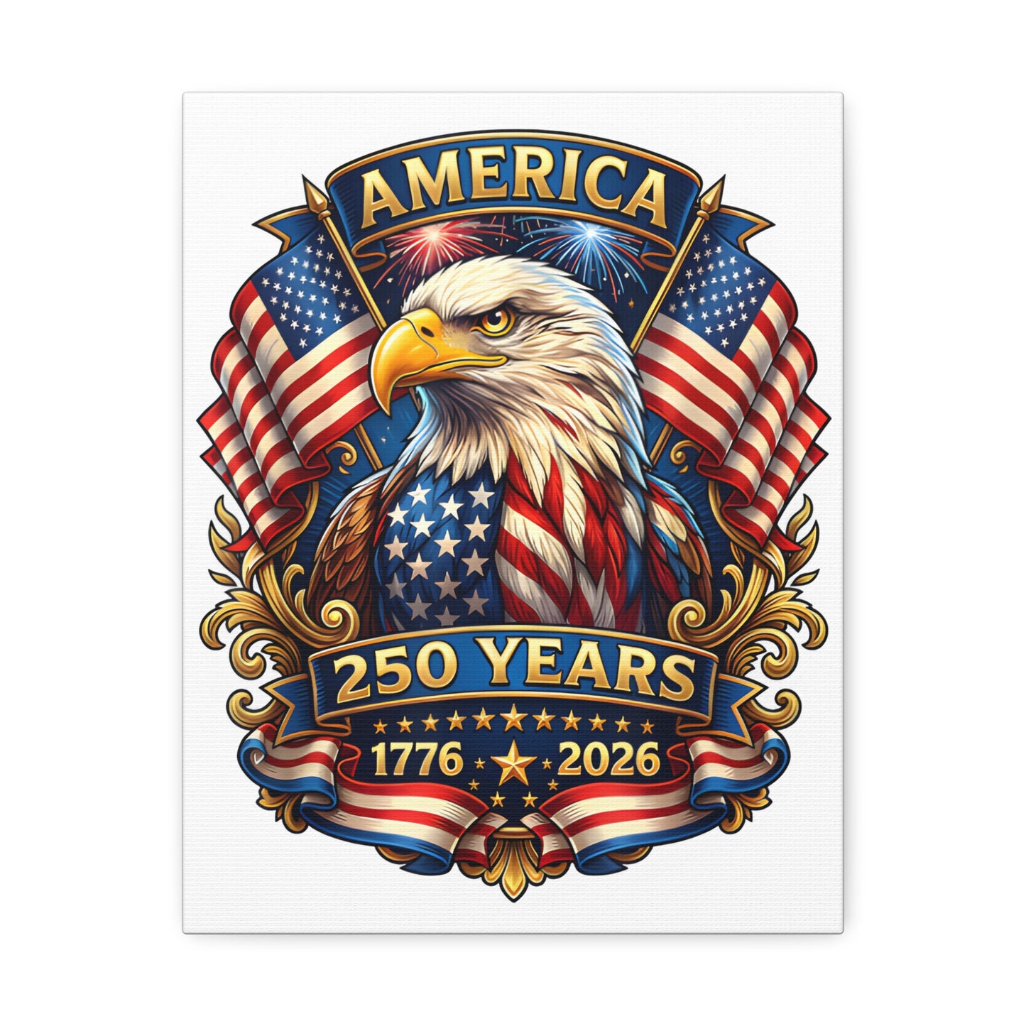 America 250 Years Eagle Stretched Canvas — Patriotic 1776-2026 Anniversary Wall Art