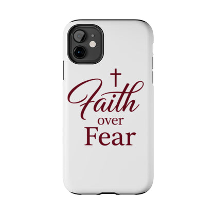 Faith Over Fear Tough Phone Case — Christian Inspirational Protective Phone Cover