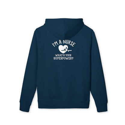 Nurse Hoodie — "I'm a Nurse, What's Your Superpower?" Pullover
