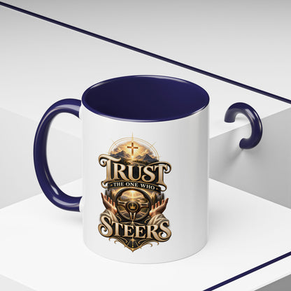 Faith Coffee Mug — "Trust the One Who Steers" Accent 11/15oz