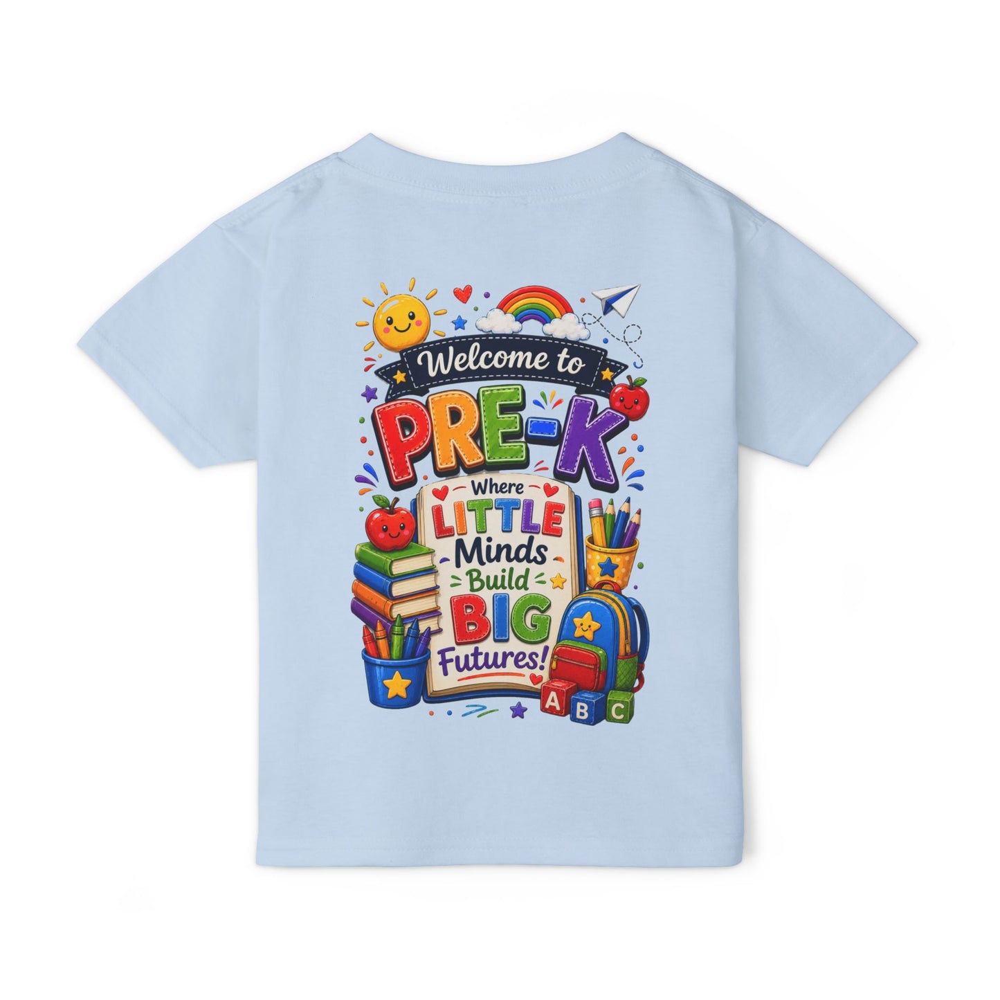 Welcome to Pre-K Toddler T-Shirt — "Where Little Minds Build Big Futures" Back-to-School Tee