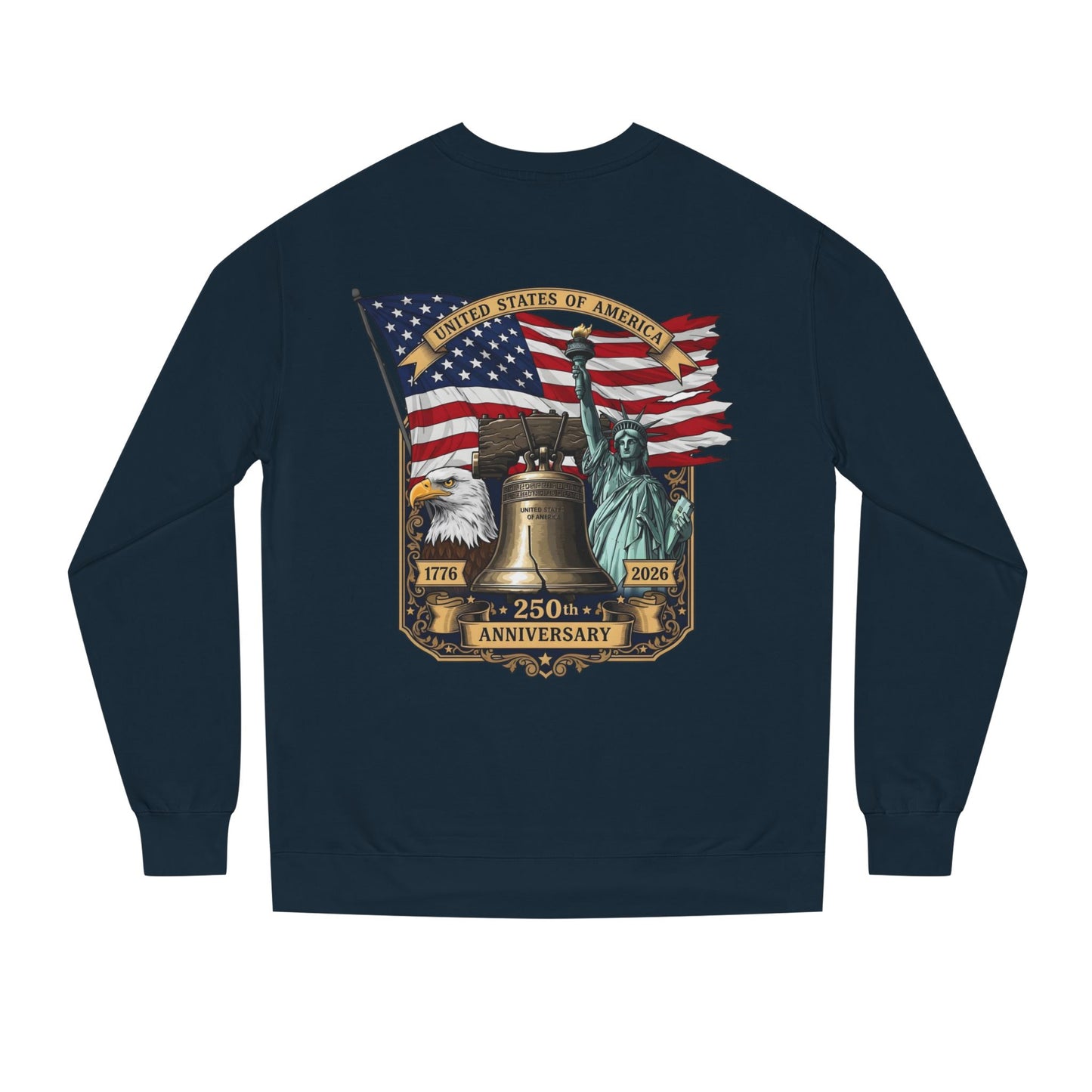 Liberty 250th Anniversary Sweatshirt — USA Flag, Statue of Liberty & Liberty Bell Design