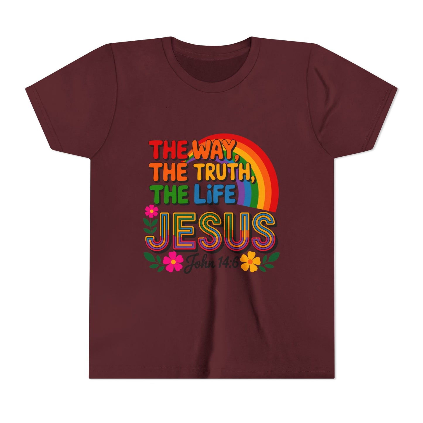 Youth Tee — "The Way, The Truth, The Life" Jesus John 14:6 Rainbow Christian Shirt