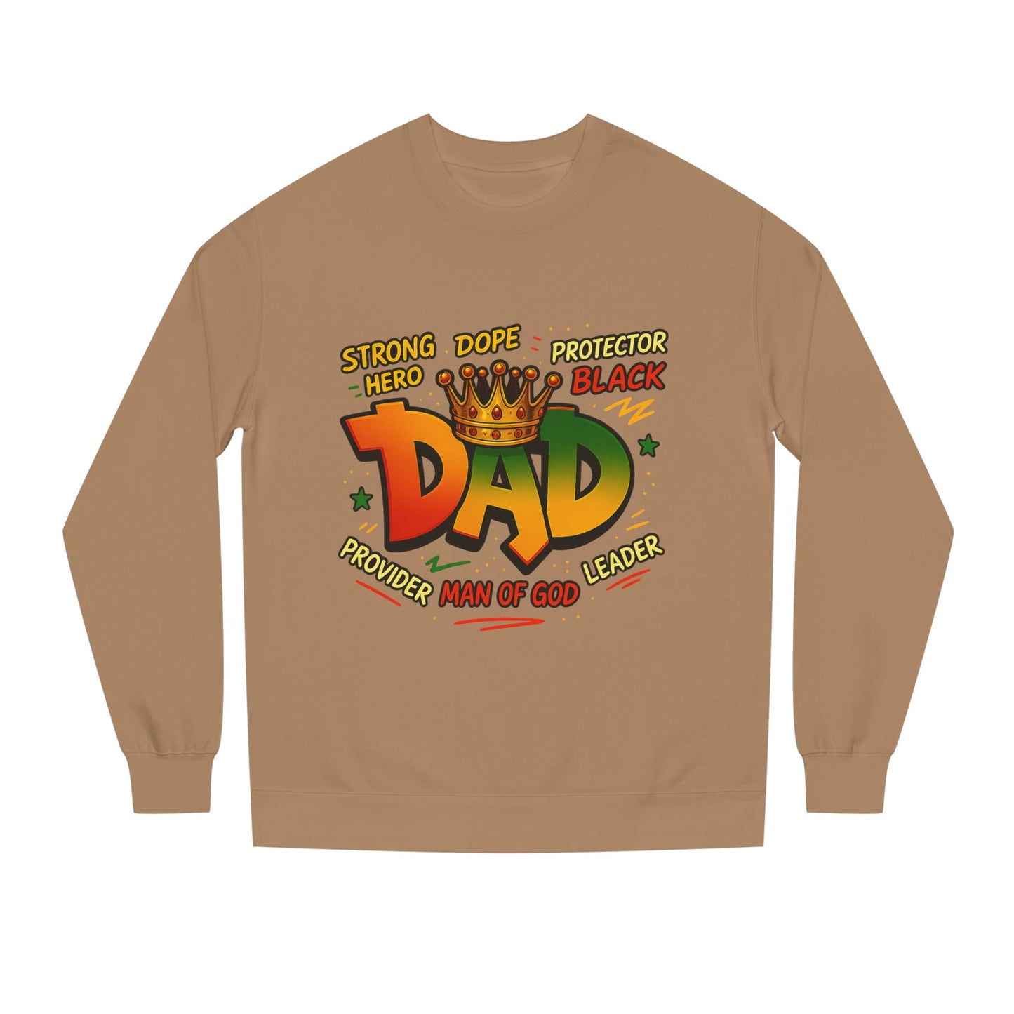 Dad Crown Graphic Sweatshirt – "Strong Dope Protector Black" Fathers' Gift