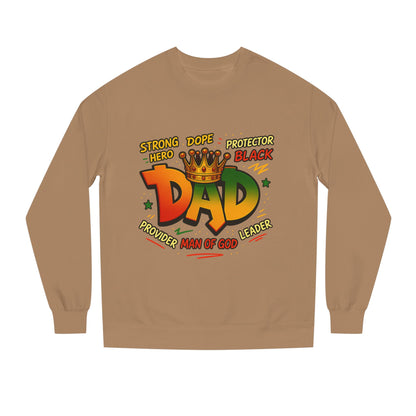 Dad Crown Graphic Sweatshirt – "Strong Dope Protector Black" Fathers' Gift