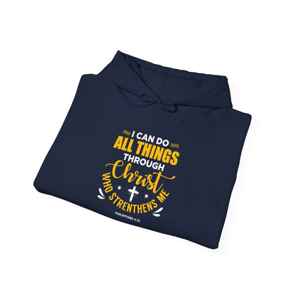 I Can Do All Things Through Christ - Philippians 4:13 Hoodie
