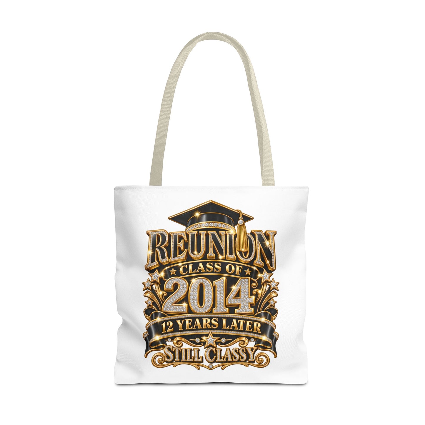 Reunion Class of 2014 Tote Bag — 12 Years Later Still Classy