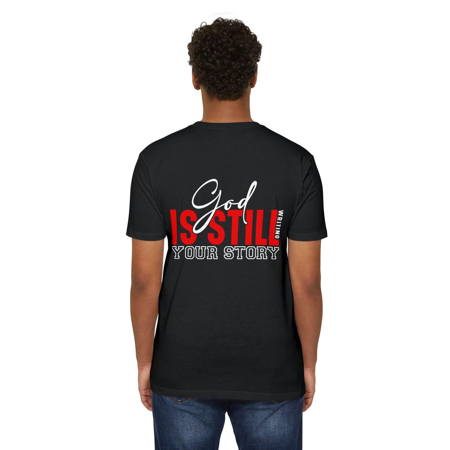 God Is Still Writing Your Story T-Shirt