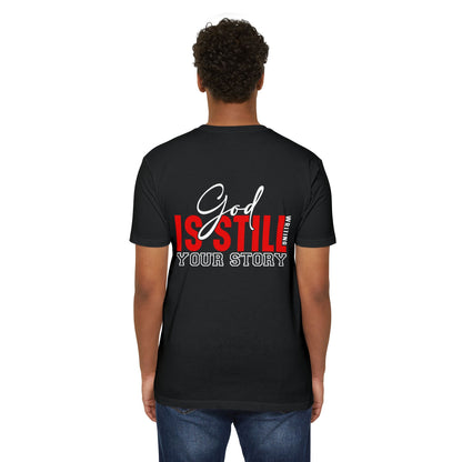 God Is Still Writing Your Story T-Shirt
