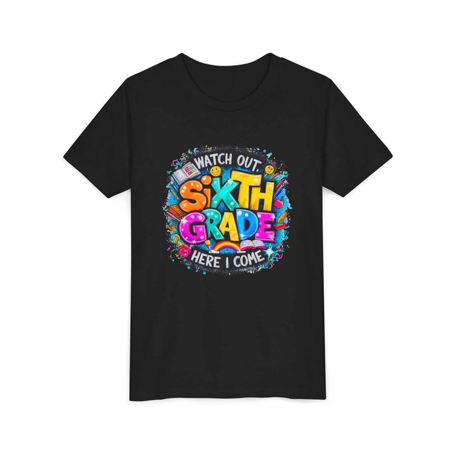 Youth Tee — "Watch Out Sixth Grade Here I Come" Back-to-School Graphic Shirt