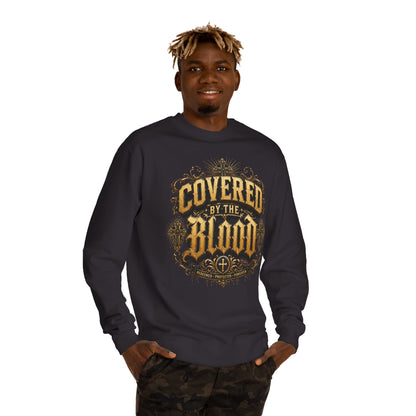 Covered By The Blood Sweatshirt — Christian Faith Crewneck