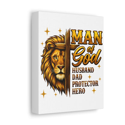 Man of God Canvas Print — "Man of God: Husband, Dad, Protector, Hero" Religious Wall Art