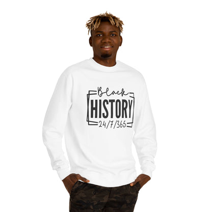 Black History 24/7/365 Crewneck Sweatshirt