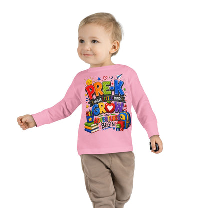 Pre-K Toddler Long Sleeve Tee – "Where Little Minds Grow and Adventures Begin" Back-to-School Shirt