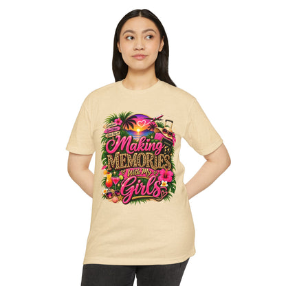 Making Memories With My Girls T-Shirt