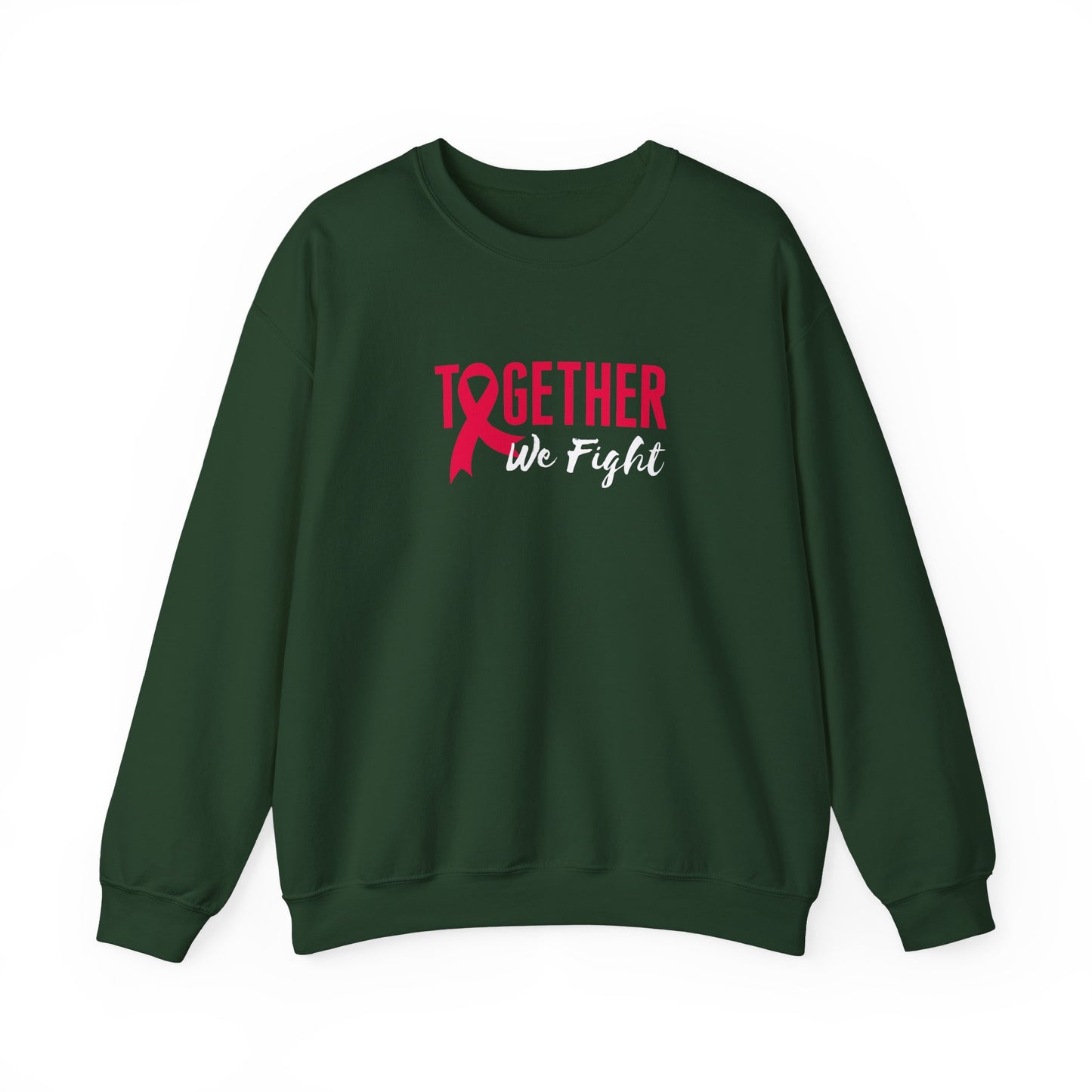 "Together We Fight" Sweatshirt