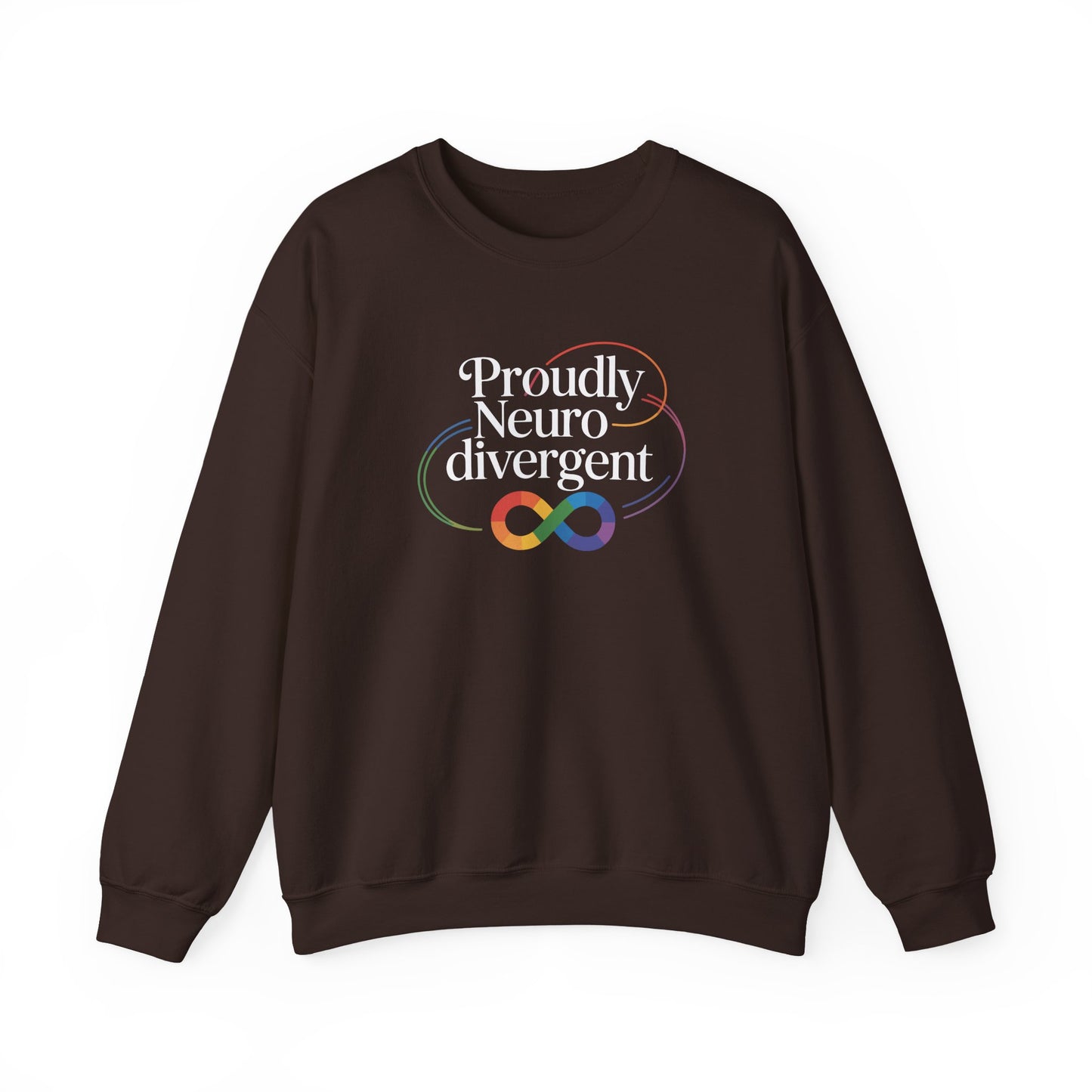 Proudly Neuro Divergent Sweatshirt