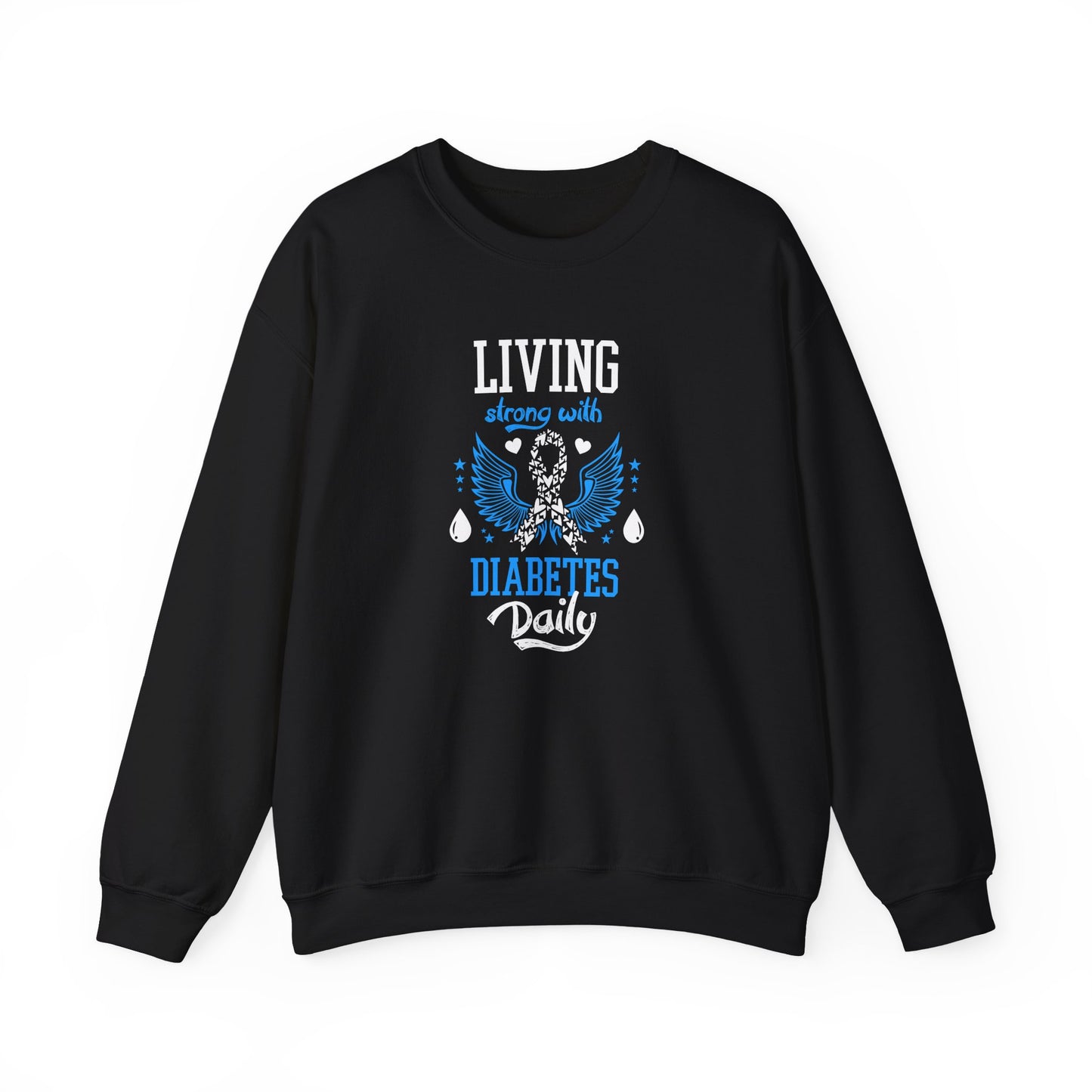 "Living Strong With Diabetes Daily" Sweatshirt