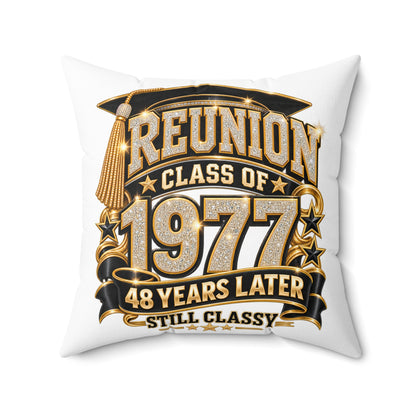 Class of 1977 Reunion Throw Pillow – 48 Years Later Still Classy