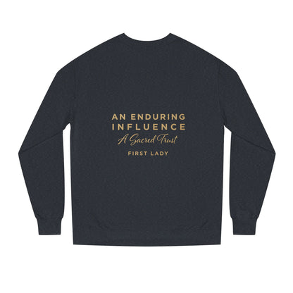 An Enduring Influence Crewneck Sweatshirt — "A Sacred Trust" First Lady Graphic