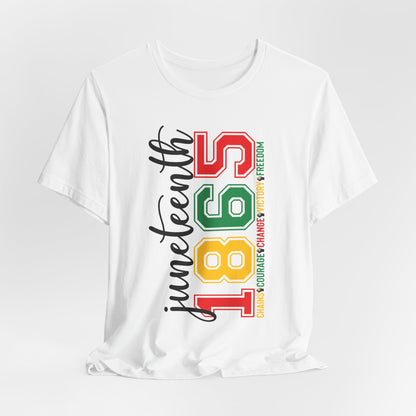 Juneteenth 1865 T-Shirt — Black History Celebration Tee