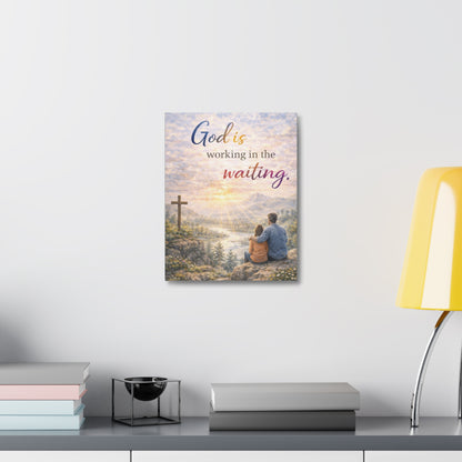 God Is Working in the Waiting Stretched Canvas – Inspirational Christian Wall Art