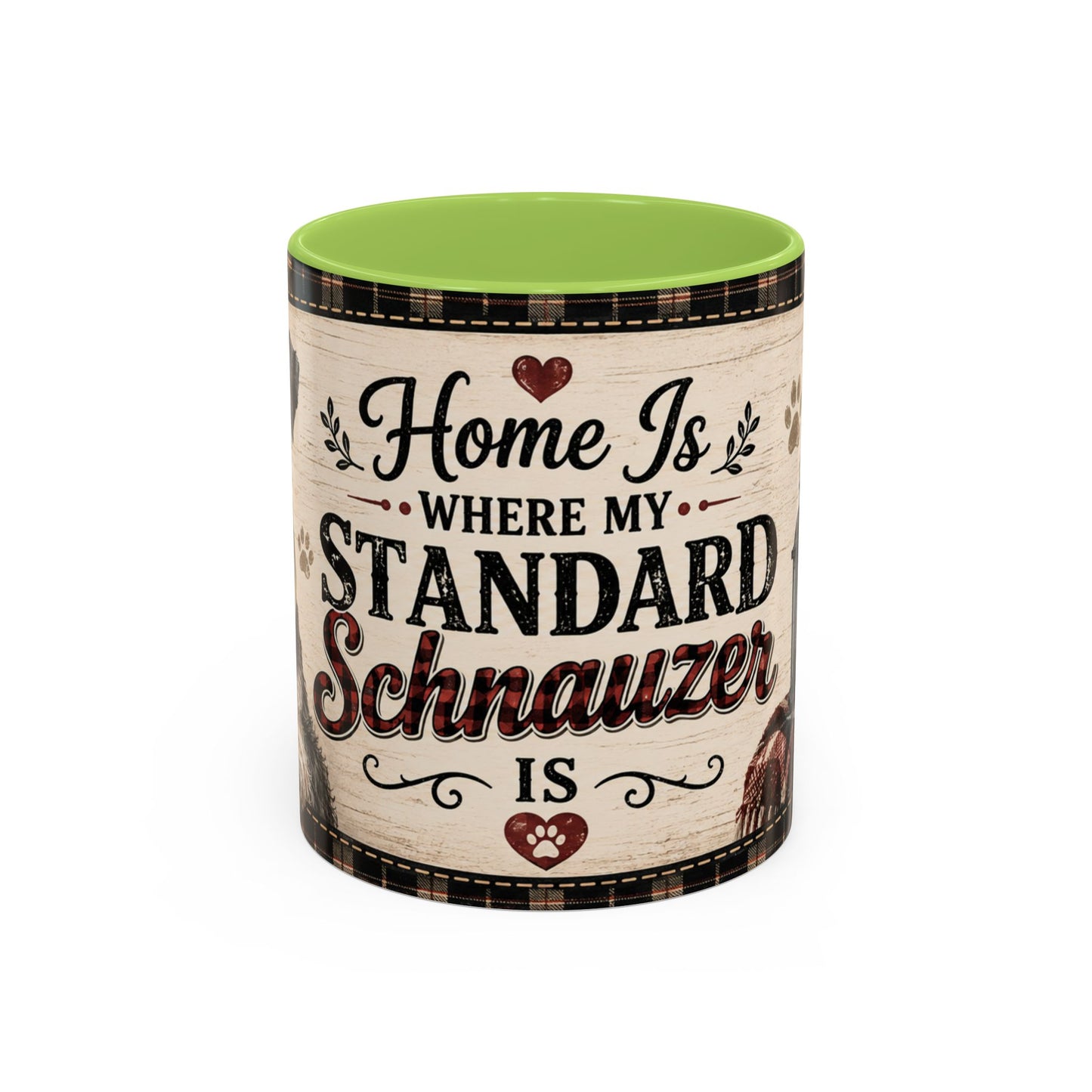 Standard Schnauzer Coffee Mug — "Home Is Where My Standard Schnauzer Is" Accent Mug