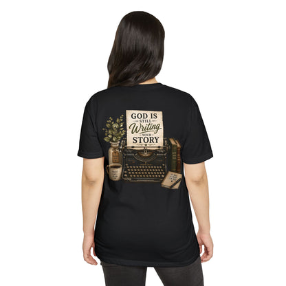 God Is Still Writing Your Story T-Shirt
