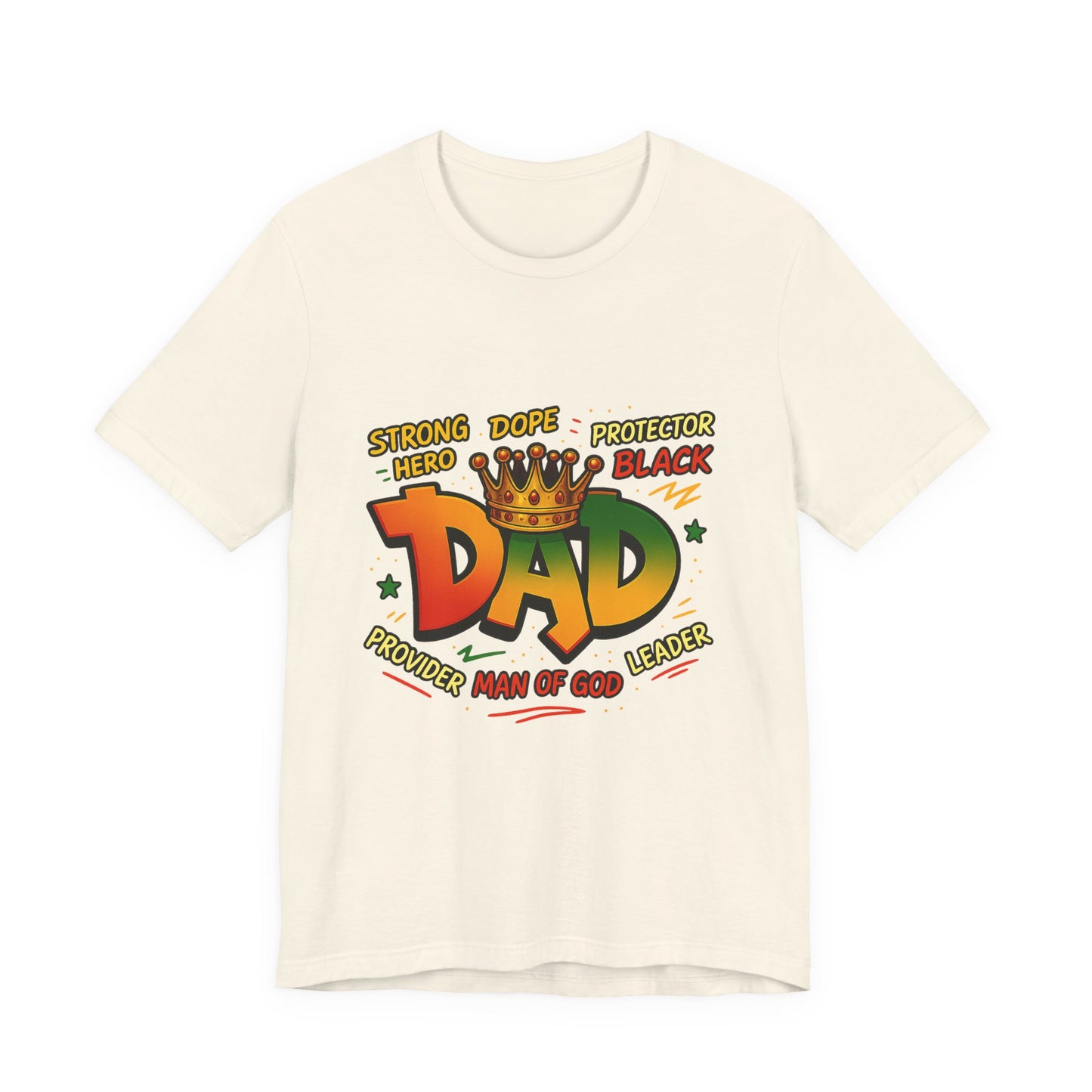 Dad Crown Graphic Tee — "DAD" with Crown | Proud Provider, Protector & Man of God