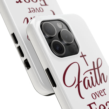 Faith Over Fear Tough Phone Case — Christian Inspirational Protective Phone Cover