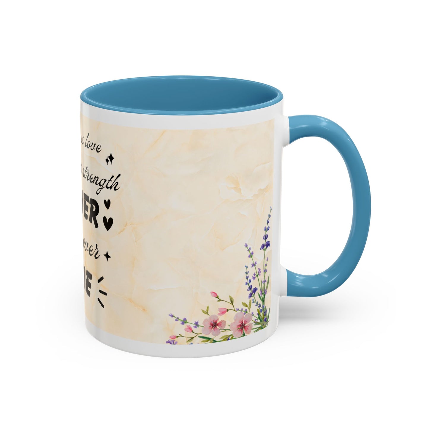 Mother Home Coffee Mug — Floral 'She Gave Us Love, She Gave Us Strength' Accent Mug