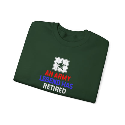 An Army Legend Has Retired  Sweatshirt
