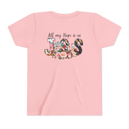 Youth Tee — "All My Hope Is in Jesus" Floral Christian Shirt