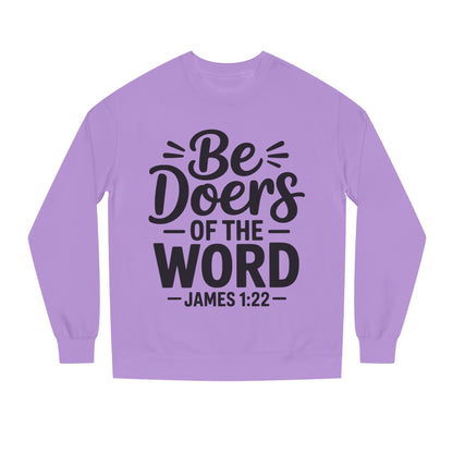 Be Doers of the Word Sweatshirt — James 1:22 Christian Crewneck