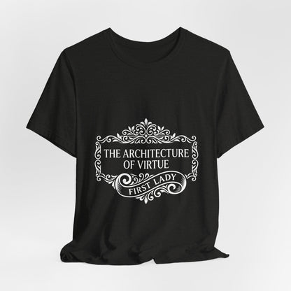 First Lady 'The Architecture of Virtue' Graphic Tee