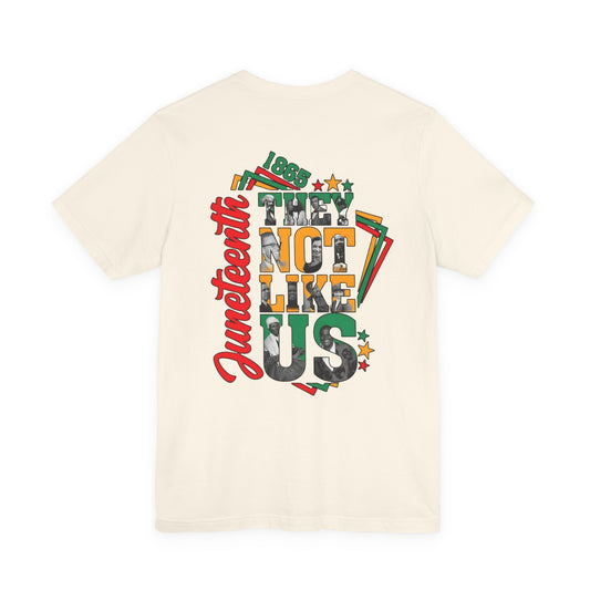 Juneteenth "They Not Like Us" Graphic Tee — Juneteenth Celebration T-Shirt