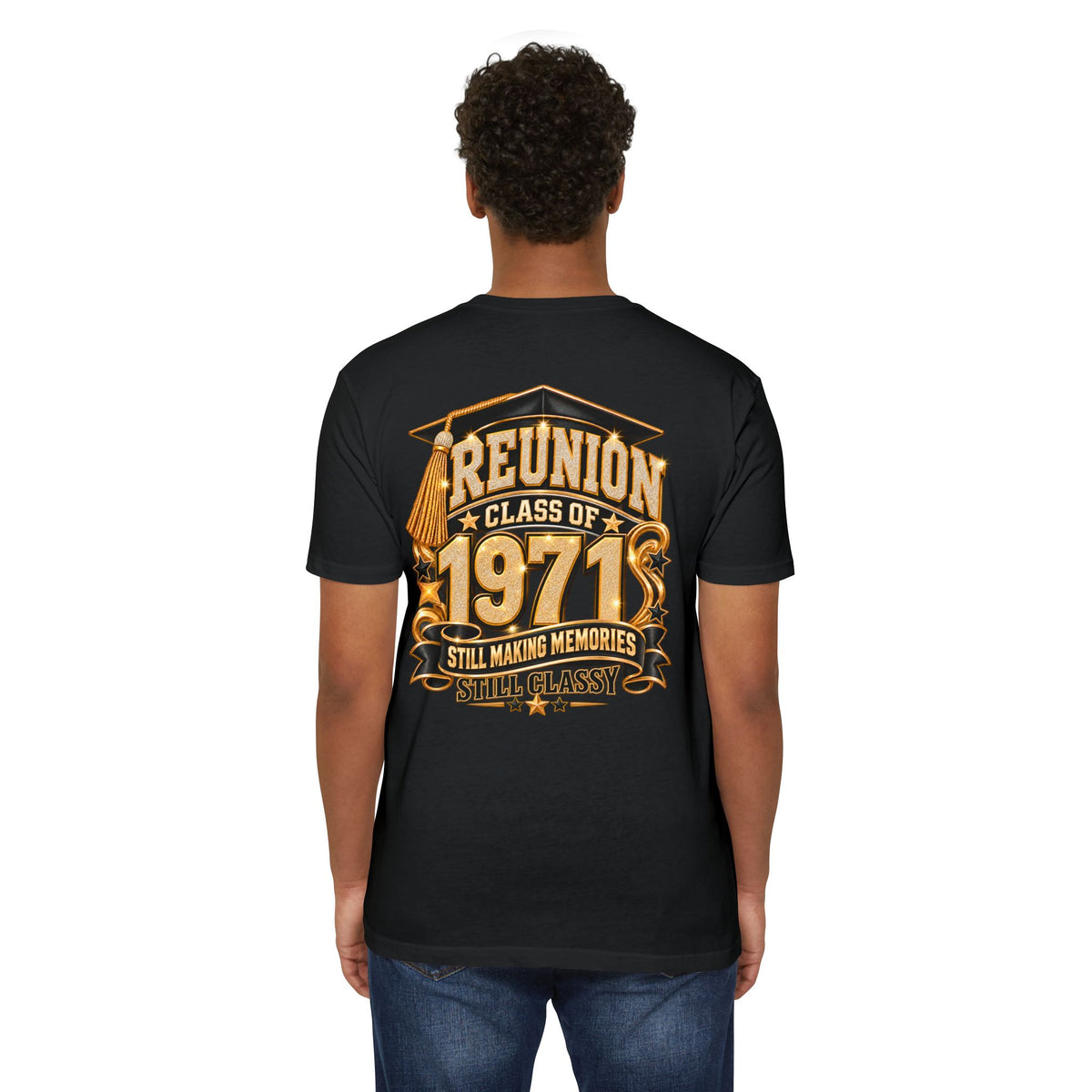 1971 Class Reunion T-Shirt — "Still Making Memories, Still Classy"