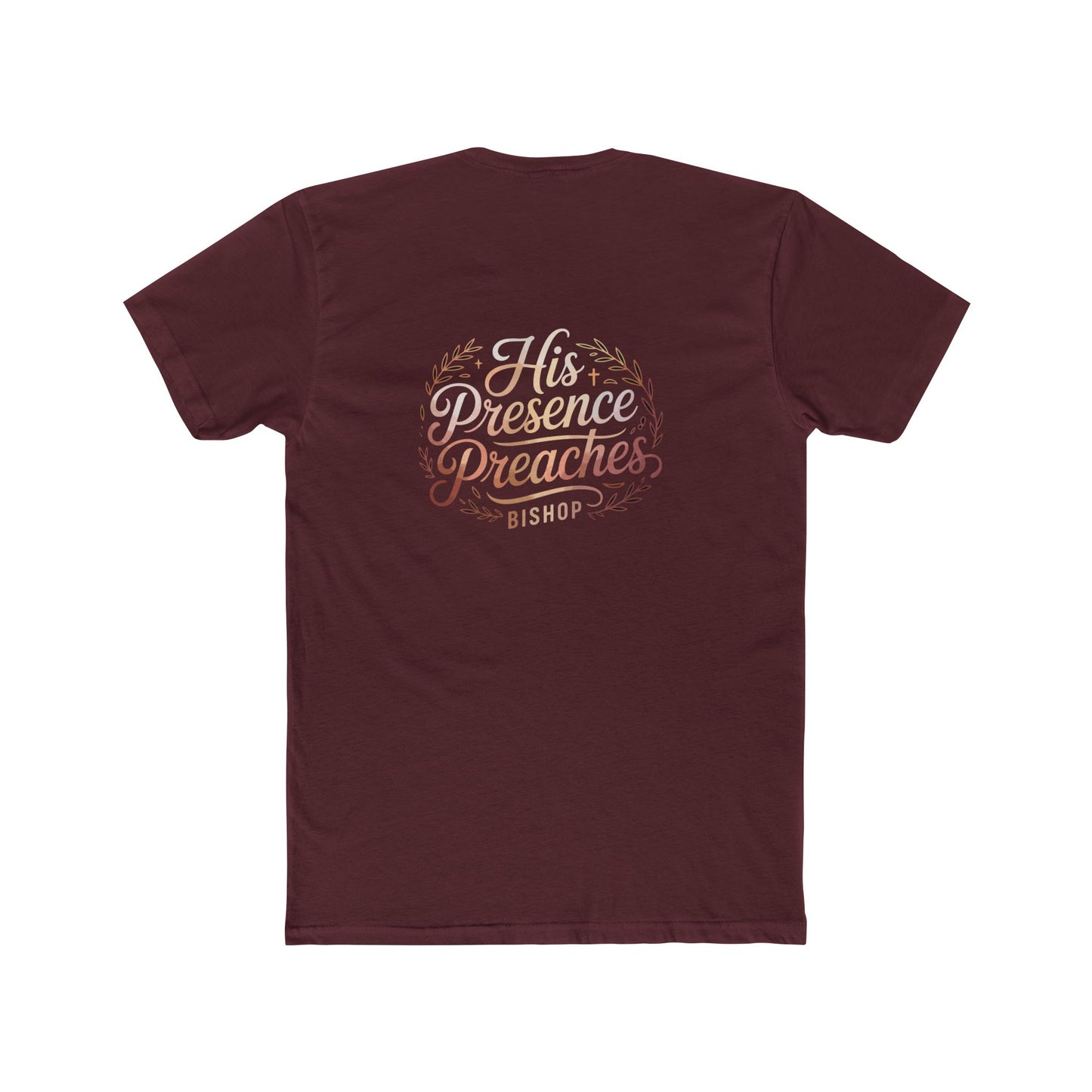 His Presence Preaches Tee — Christian Faith Graphic T‑Shirt