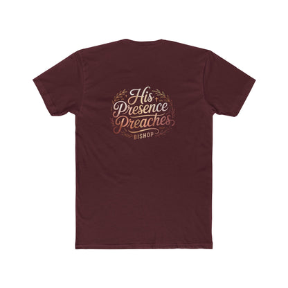 His Presence Preaches Tee — Christian Faith Graphic T‑Shirt