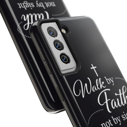 Walk by Faith Tough Phone Case – Christian Inspirational Scripture Design