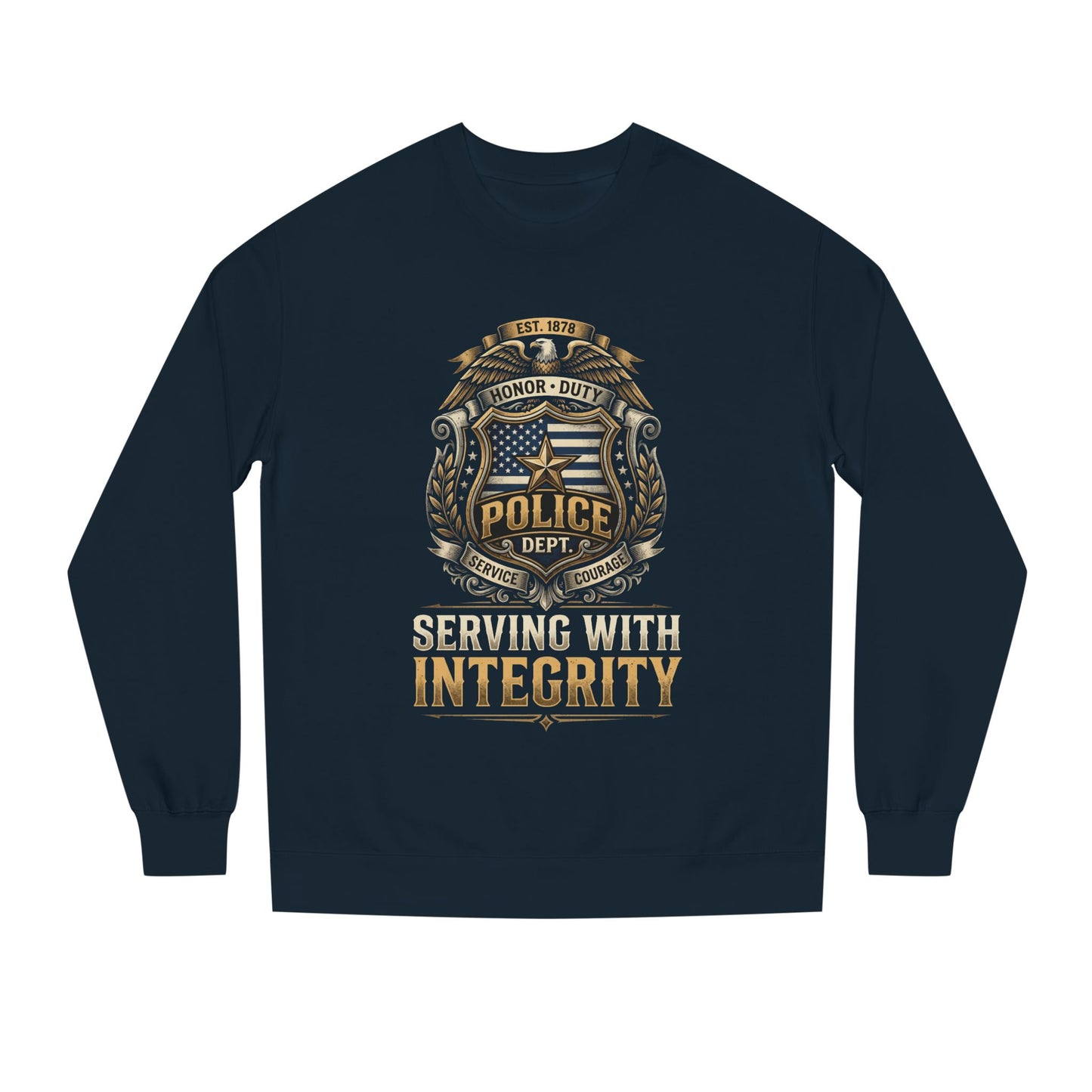 Police Badge Sweatshirt - "Serving With Integrity" Crewneck