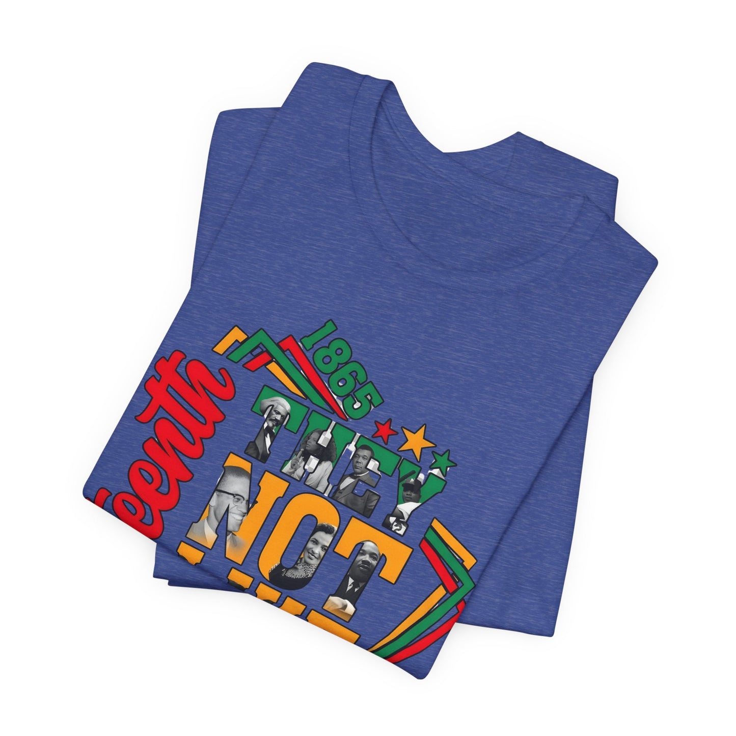 Juneteenth "They Not Like Us" Graphic Tee — Juneteenth Celebration T-Shirt